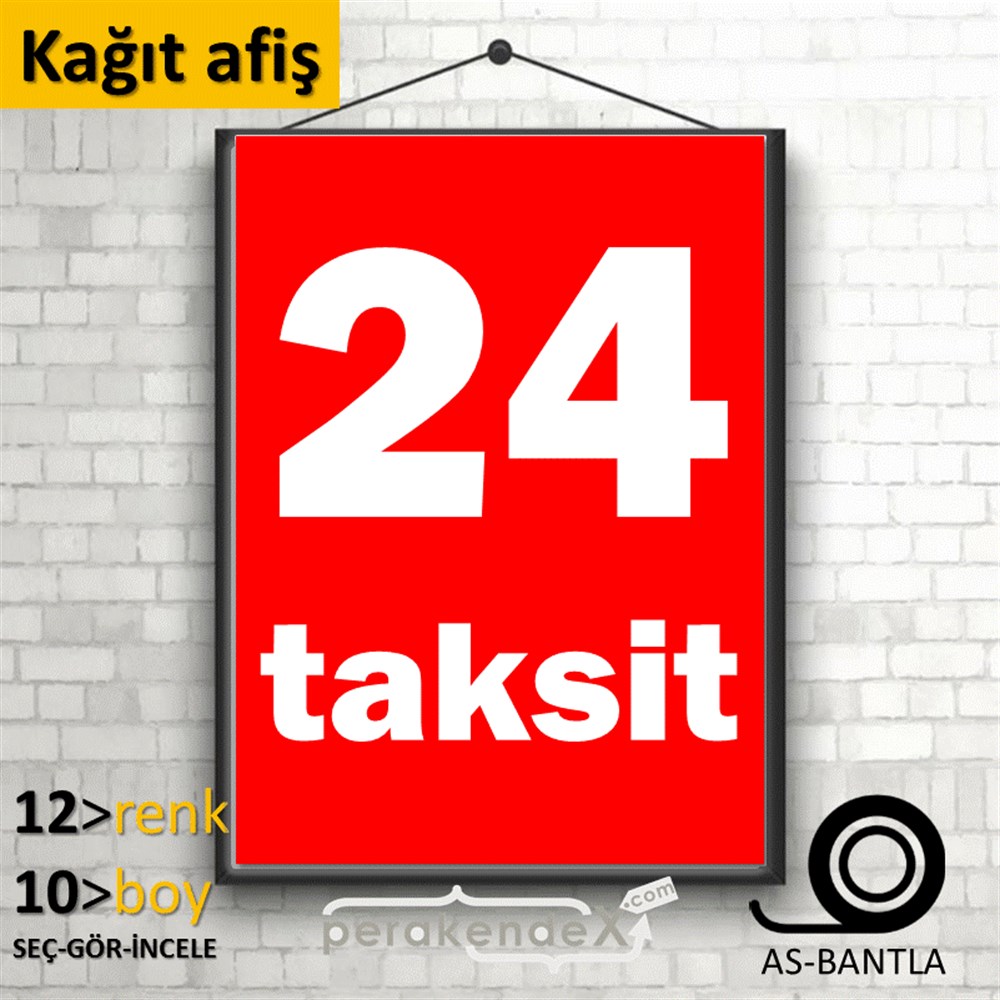 24 Taksit KAĞIT POSTER,  AFİŞ -dikdörtgen,tek yön baskı