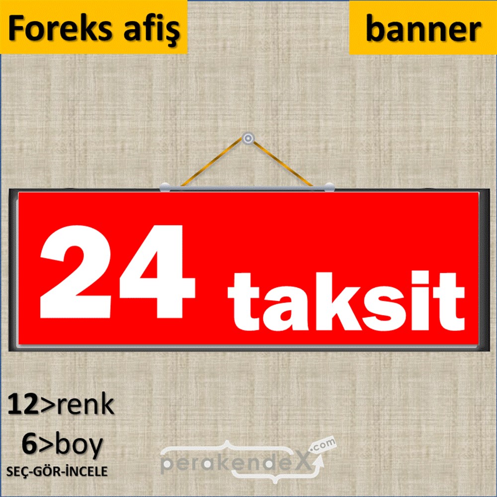 24 Taksit SERT PLASTİK POSTER,  AFİŞ (BANNER) -dikdörtgen,tek yön baskı