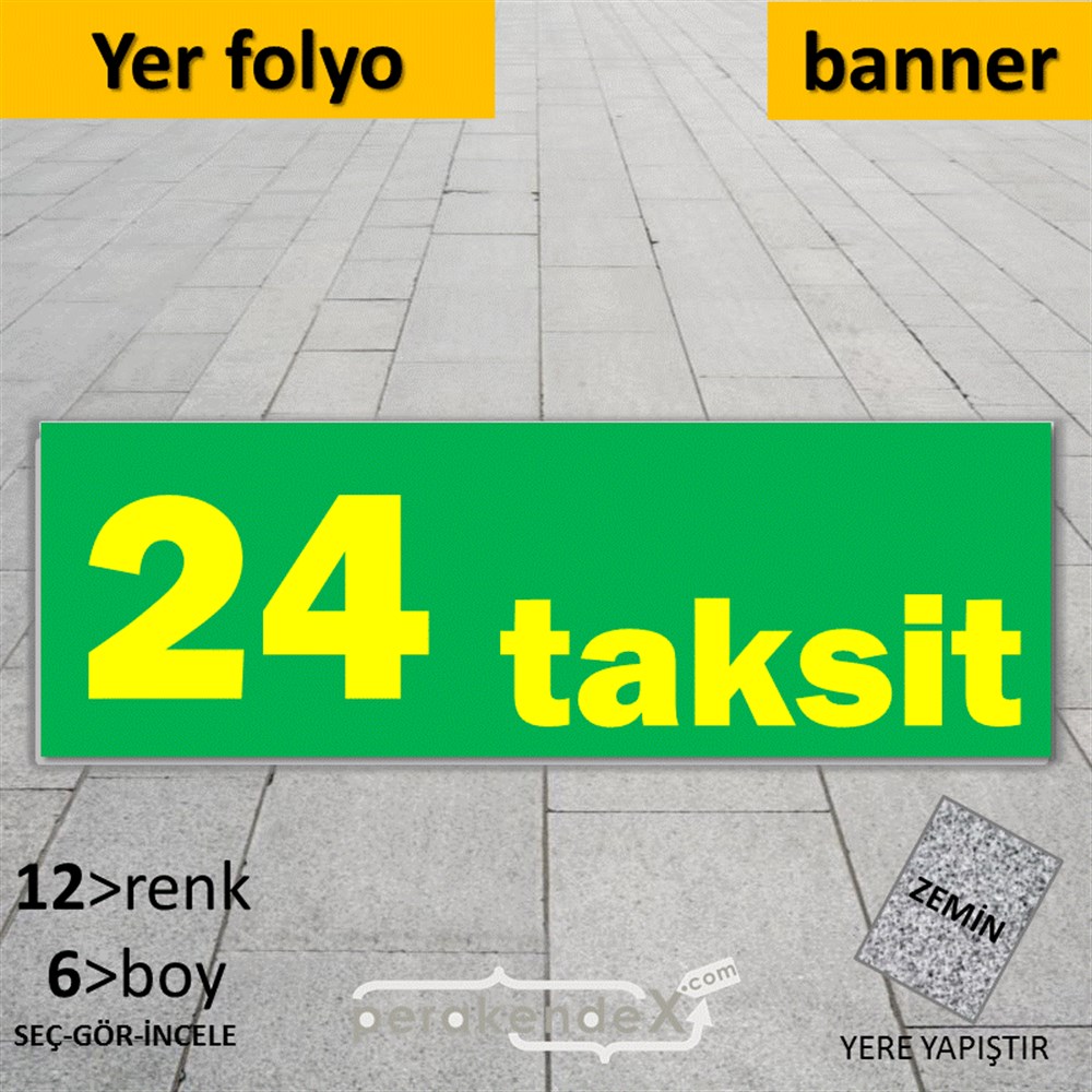 24 Taksit YER - ZEMİN FOLYO,  VİNİL (BANNER) -dikdörtgen,tek yön baskı