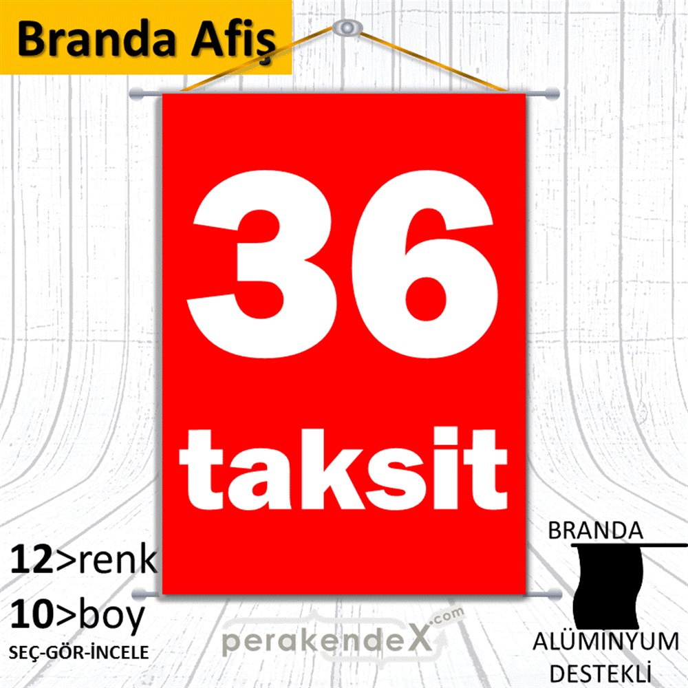 36 Taksit BRANDA POSTER,  AFİŞ -dikdörtgen,tek yön baskı