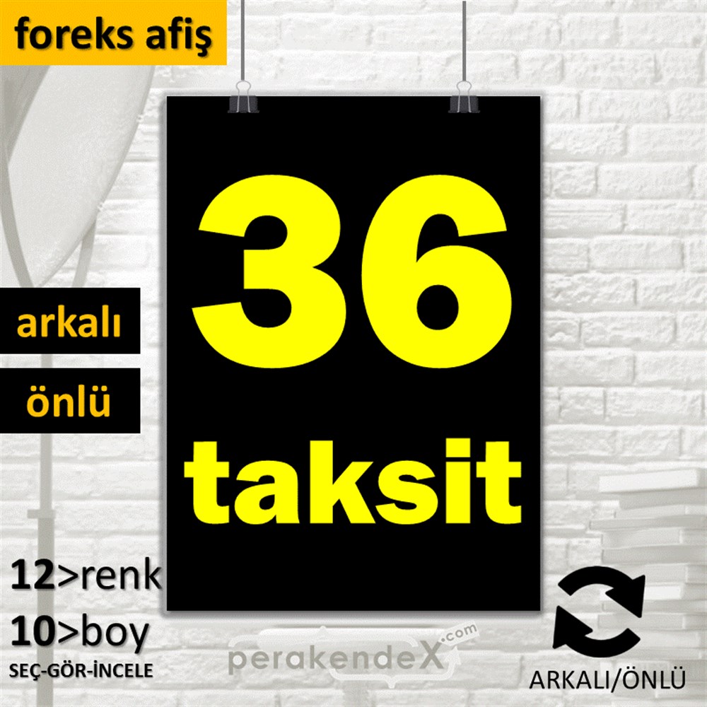 36 Taksit SERT PLASTİK POSTER,  AFİŞ -dikdörtgen,çift yön baskı