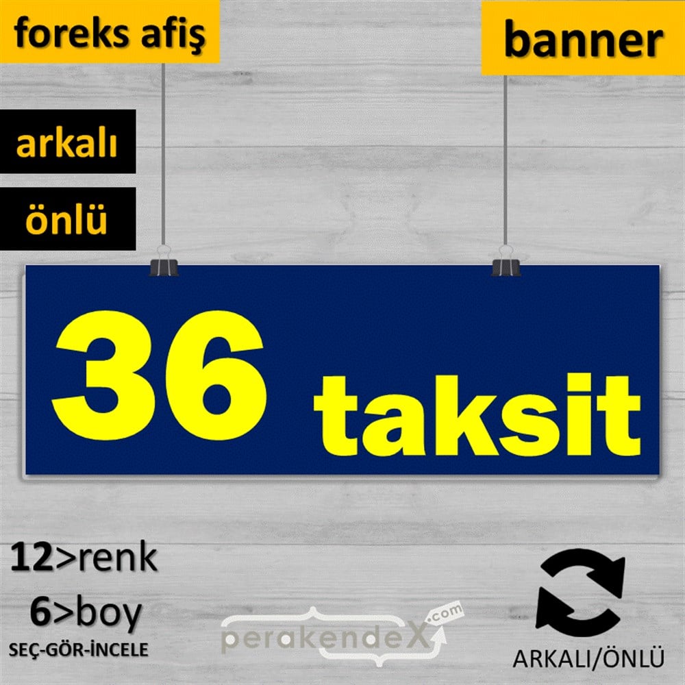 36 Taksit SERT PLASTİK POSTER,  AFİŞ (BANNER) -dikdörtgen,çift yön baskı