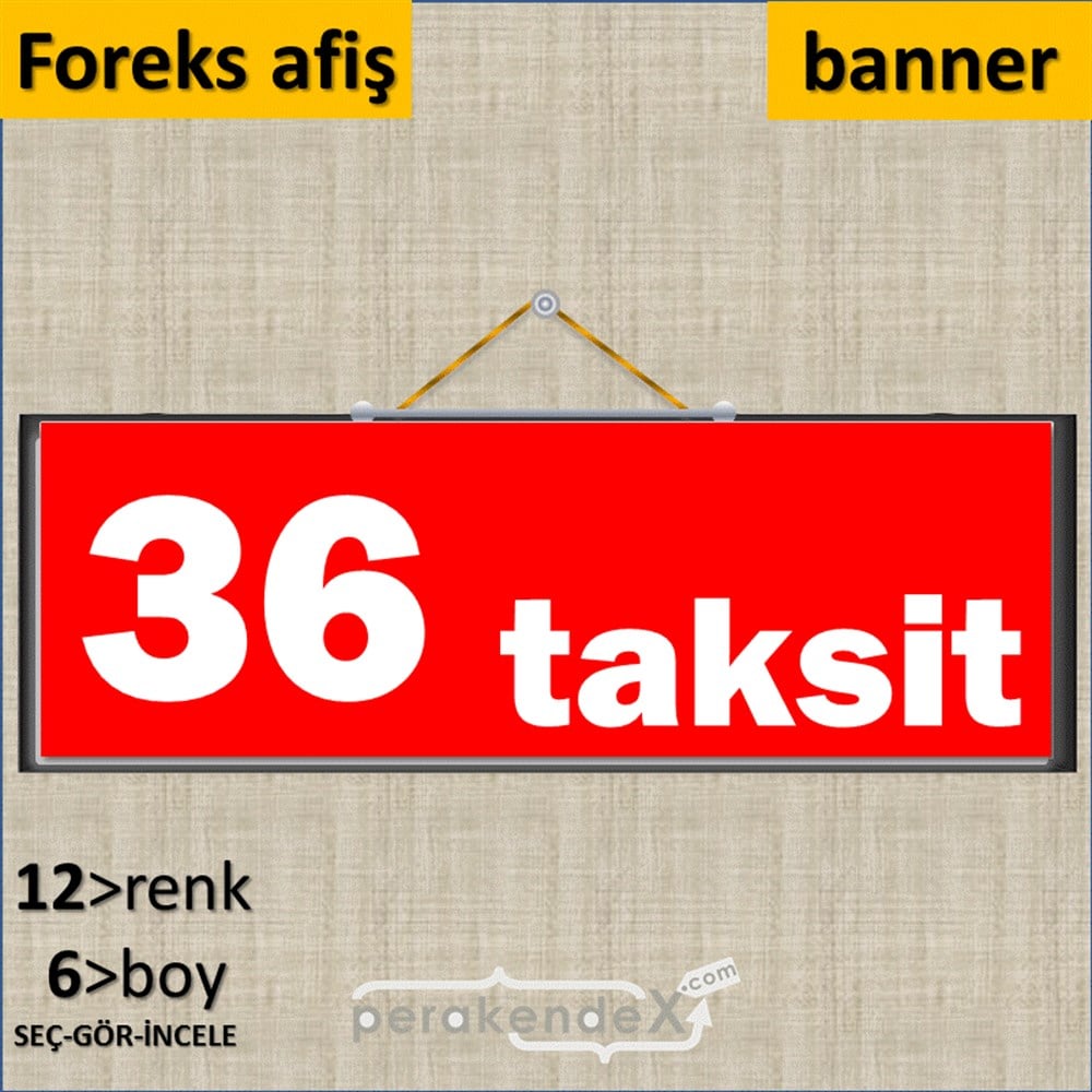 36 Taksit SERT PLASTİK POSTER,  AFİŞ (BANNER) -dikdörtgen,tek yön baskı