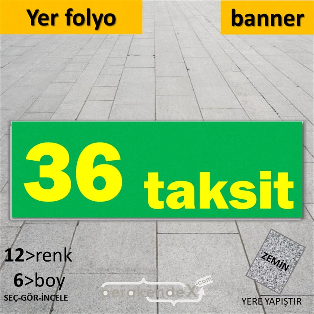 36 Taksit YER - ZEMİN FOLYO,  VİNİL (BANNER) -dikdörtgen,tek yön baskı
