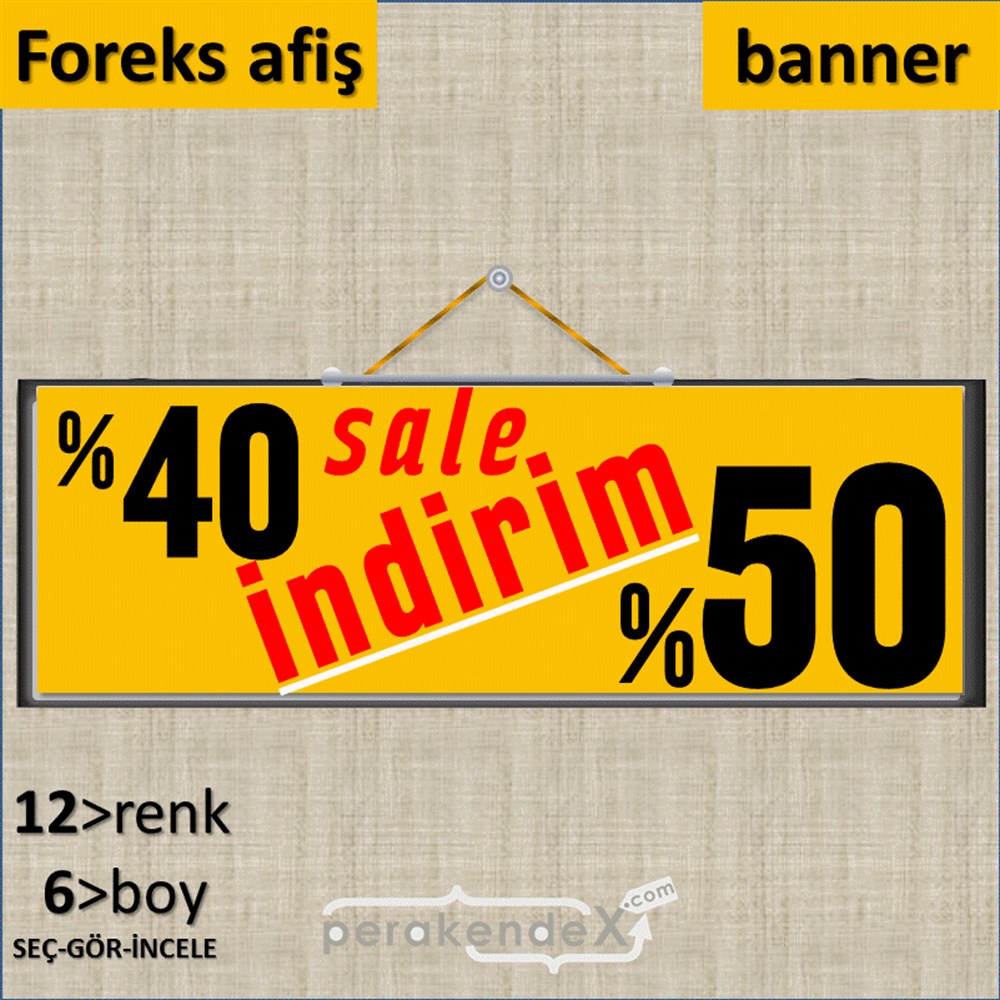 %40 %50 İndirim Sale SERT PLASTİK POSTER,  AFİŞ (BANNER) -dikdörtgen,tek yön baskı