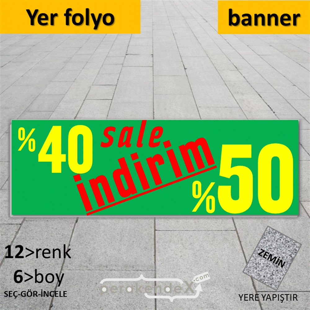 %40 %50 İndirim Sale YER - ZEMİN FOLYO,  VİNİL (BANNER) -dikdörtgen,tek yön baskı