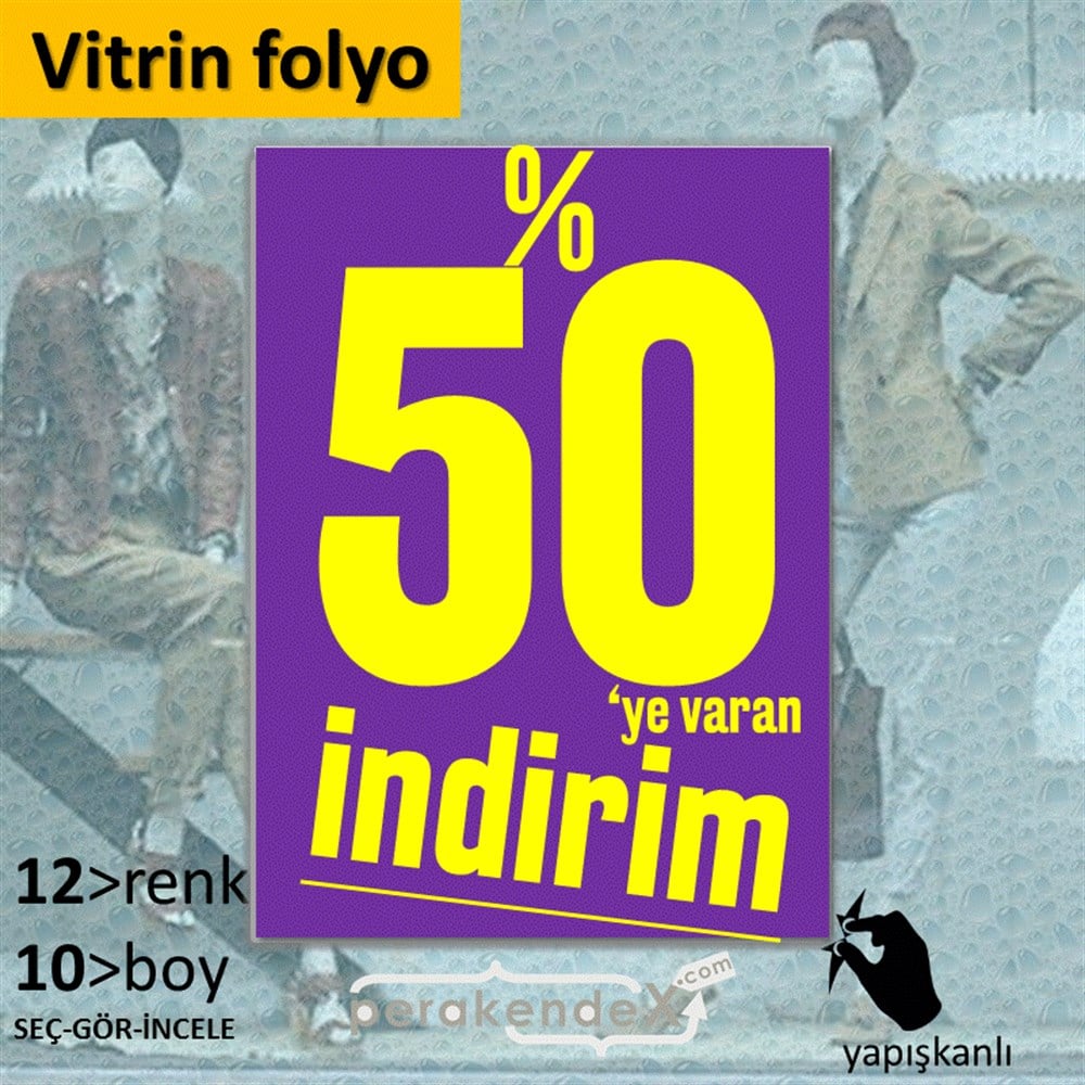 %50 Ye Varan İndirim Kampanyası VİTRİN - CAM FOLYO,  VİNİL -dikdörtgen,tek yön baskı
