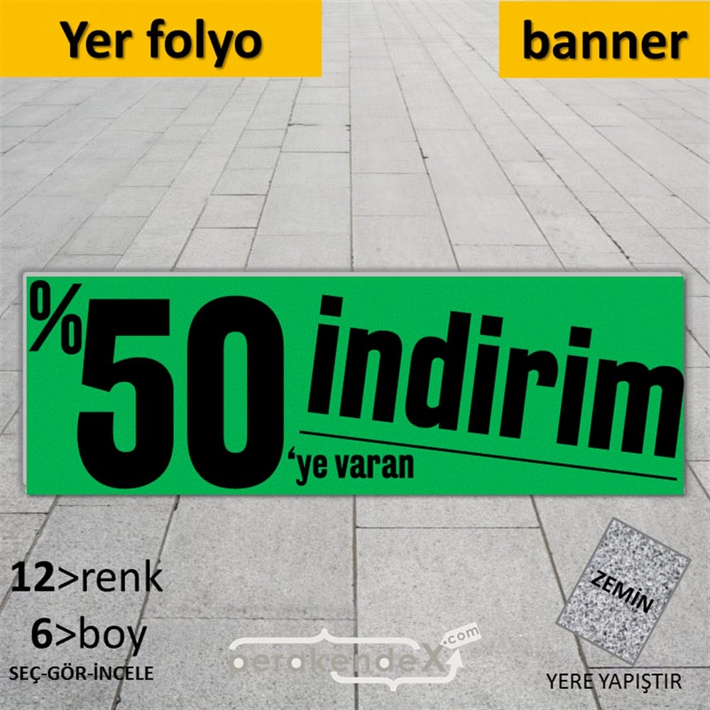 %50 Ye Varan İndirim Kampanyası YER - ZEMİN FOLYO,  VİNİL (BANNER) -dikdörtgen,tek yön baskı