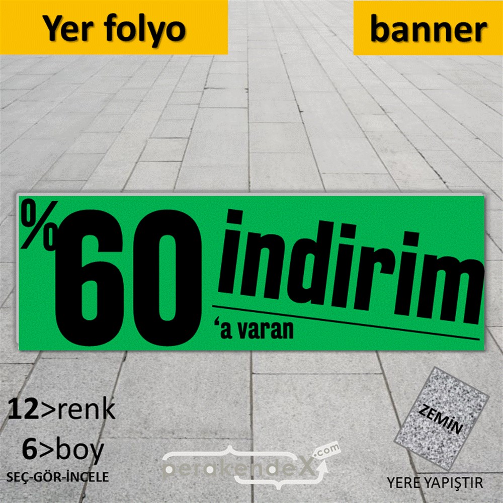 %60 A Varan İndirim Kampanyası YER - ZEMİN FOLYO,  VİNİL (BANNER) -dikdörtgen,tek yön baskı