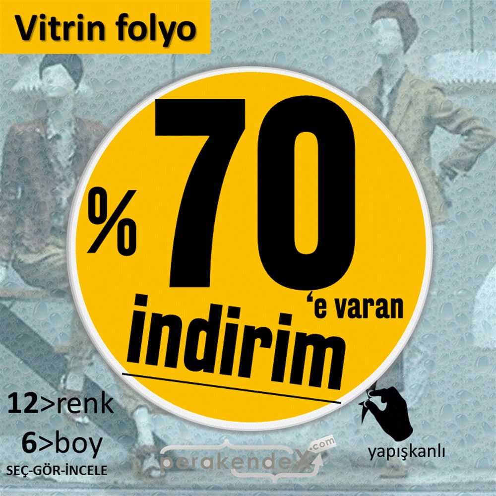 %70 E Varan İndirim Kampanyası VİTRİN - CAM FOLYO,  VİNİL -oval,tek yön baskı