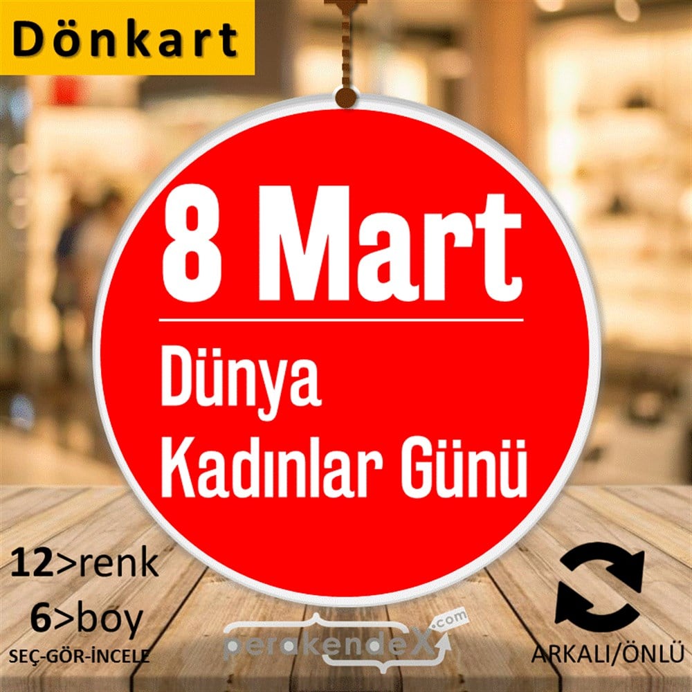 8 Mart Kadınlar Dünya Günü Kutlu Olsun DÖNKART -oval,çift yön baskı
