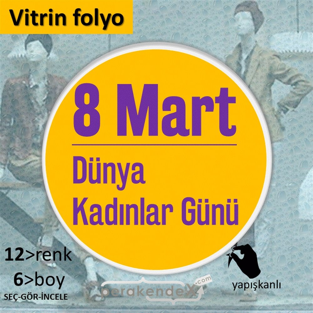 8 Mart Kadınlar Dünya Günü Kutlu Olsun VİTRİN - CAM FOLYO,  VİNİL -oval,tek yön baskı
