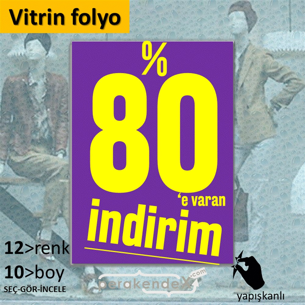 %80 E Varan İndirim Kampanyası VİTRİN - CAM FOLYO,  VİNİL -dikdörtgen,tek yön baskı