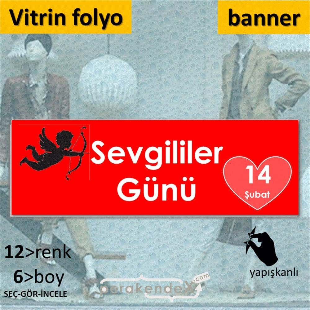 14 şubat sevgililer günü eros VİTRİN, CAM FOLYO,  VİNİL (BANNER) -dikdörtgen,tek yön baskı