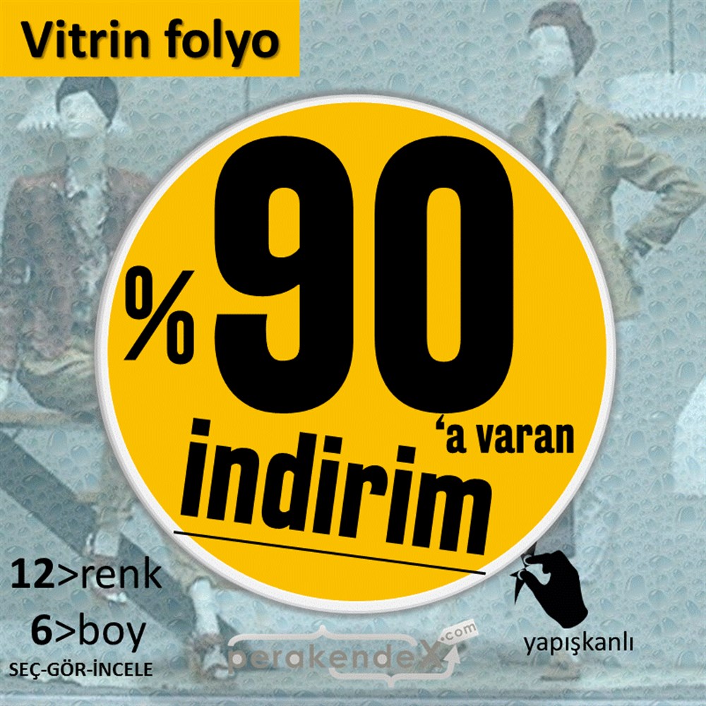 %90 A Varan İndirim Kampanyası VİTRİN - CAM FOLYO,  VİNİL -oval,tek yön baskı