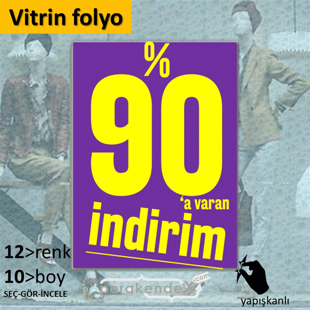 %90 A Varan İndirim Kampanyası VİTRİN - CAM FOLYO,  VİNİL -dikdörtgen,tek yön baskı
