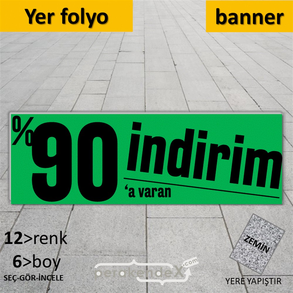 %90 A Varan İndirim Kampanyası YER - ZEMİN FOLYO,  VİNİL (BANNER) -dikdörtgen,tek yön baskı
