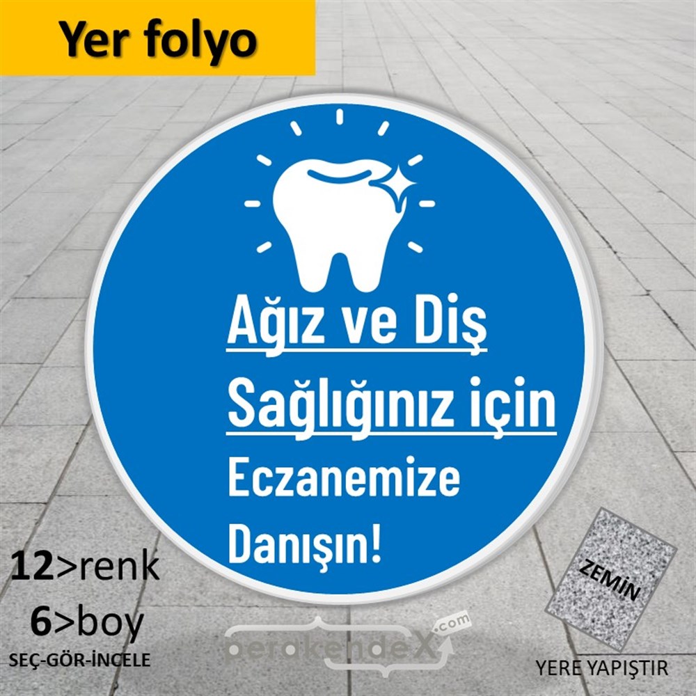 Ağız Ve Diş Sağlığınız İçin  YER - ZEMİN FOLYO,  VİNİL -oval,tek yön baskıyer - zemin folyo,  vinil