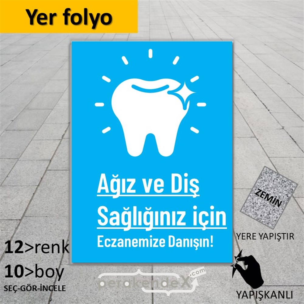 Ağız Ve Diş Sağlığınız İçin  YER - ZEMİN FOLYO,  VİNİL -dikdörtgen,tek yön baskıyer - zemin folyo,  vinil