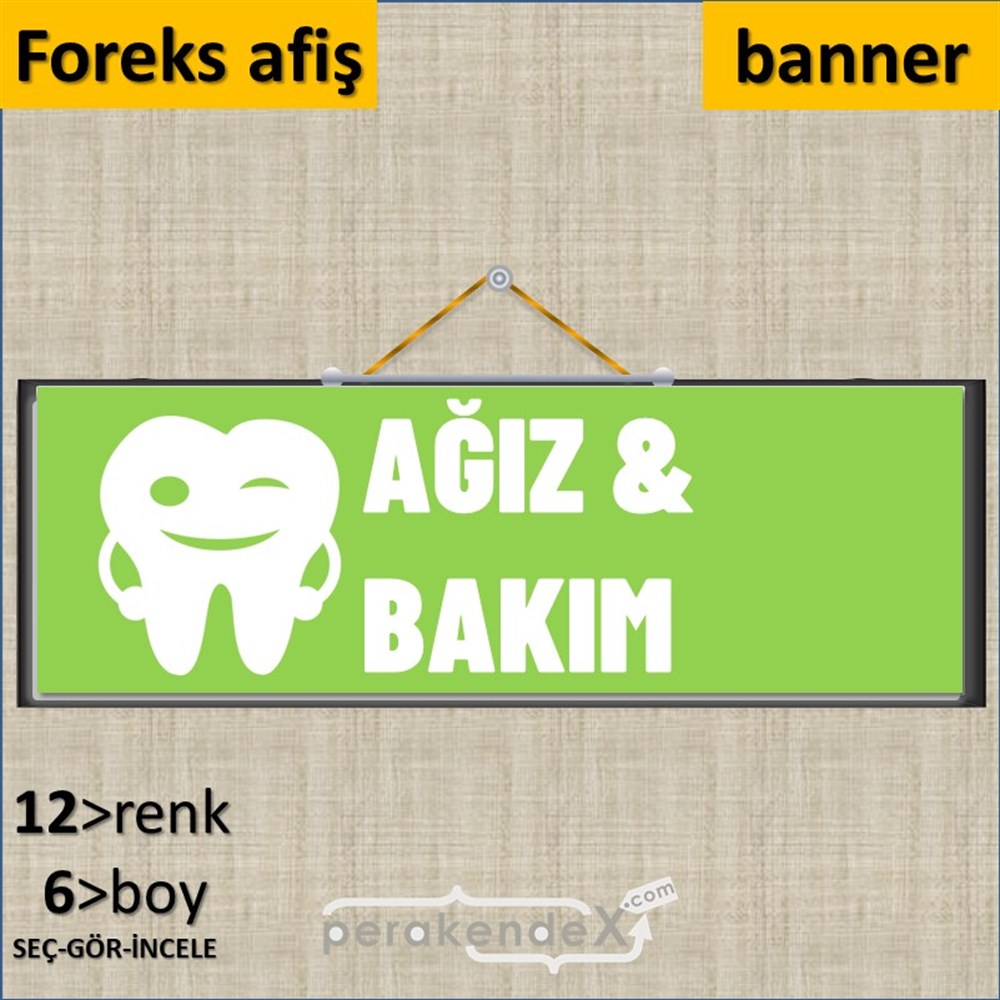 Ağız&Diş Sağlığı Ürün Çeşitleri SERT PLASTİK POSTER,  AFİŞ (BANNER) -dikdörtgen,tek yön baskısert plastik poster,  afiş