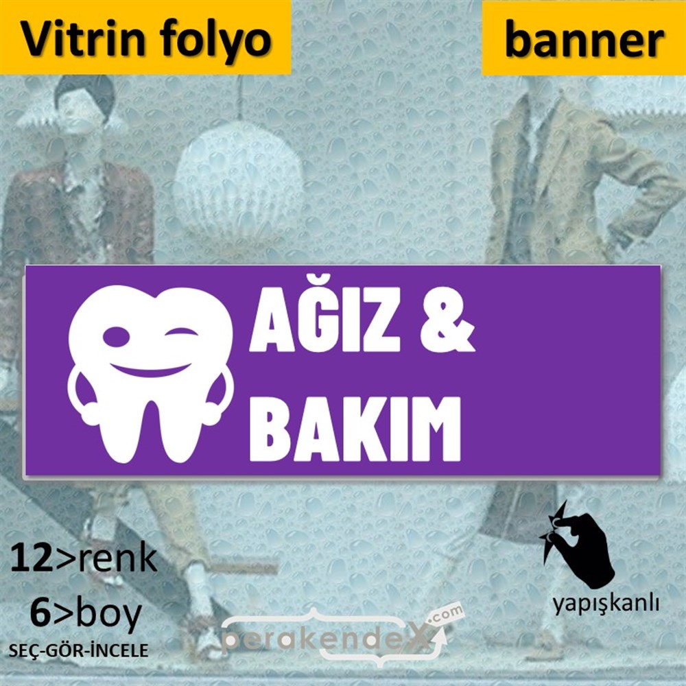 Ağız&Diş Sağlığı Ürün Çeşitleri VİTRİN, CAM FOLYO,  VİNİL (BANNER) -dikdörtgen,tek yön baskıvitrin - cam folyo,  vinil