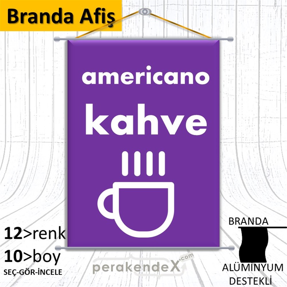 Amerikano - Kahve BRANDA POSTER,  AFİŞ -dikdörtgen,tek yön baskıbranda poster,  afiş