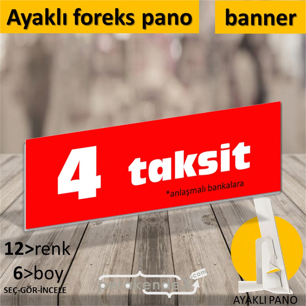 anlaşmalı bankalara 4 taksit AYAKLI REKLAM BANNER -dikdörtgen,tek yön baskı