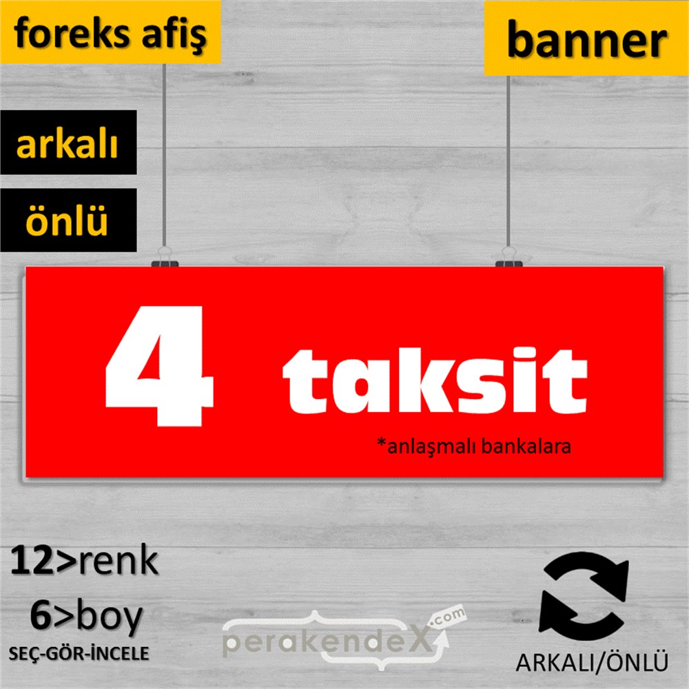 anlaşmalı bankalara 4 taksit SERT PLASTİK BANNER  -dikdörtgen,çift yön baskı