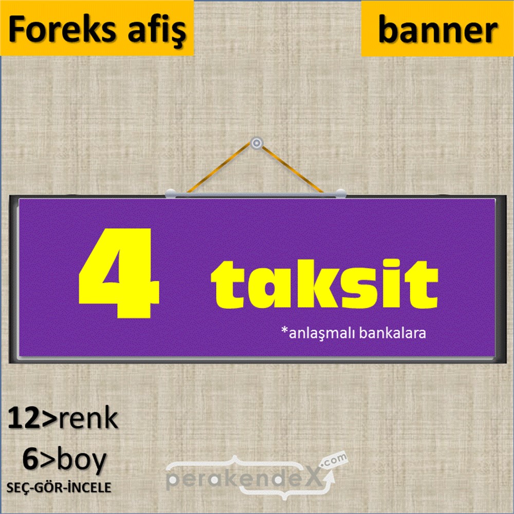anlaşmalı bankalara 4 taksit SERT PLASTİK BANNER  -dikdörtgen,tek yön baskı