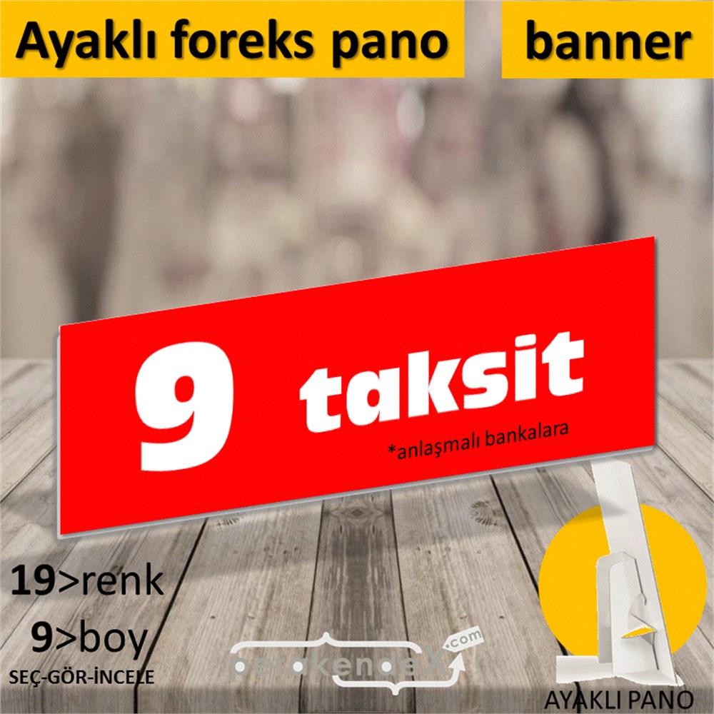 anlaşmalı bankalara 9 taksit AYAKLI REKLAM BANNER -dikdörtgen,tek yön baskı