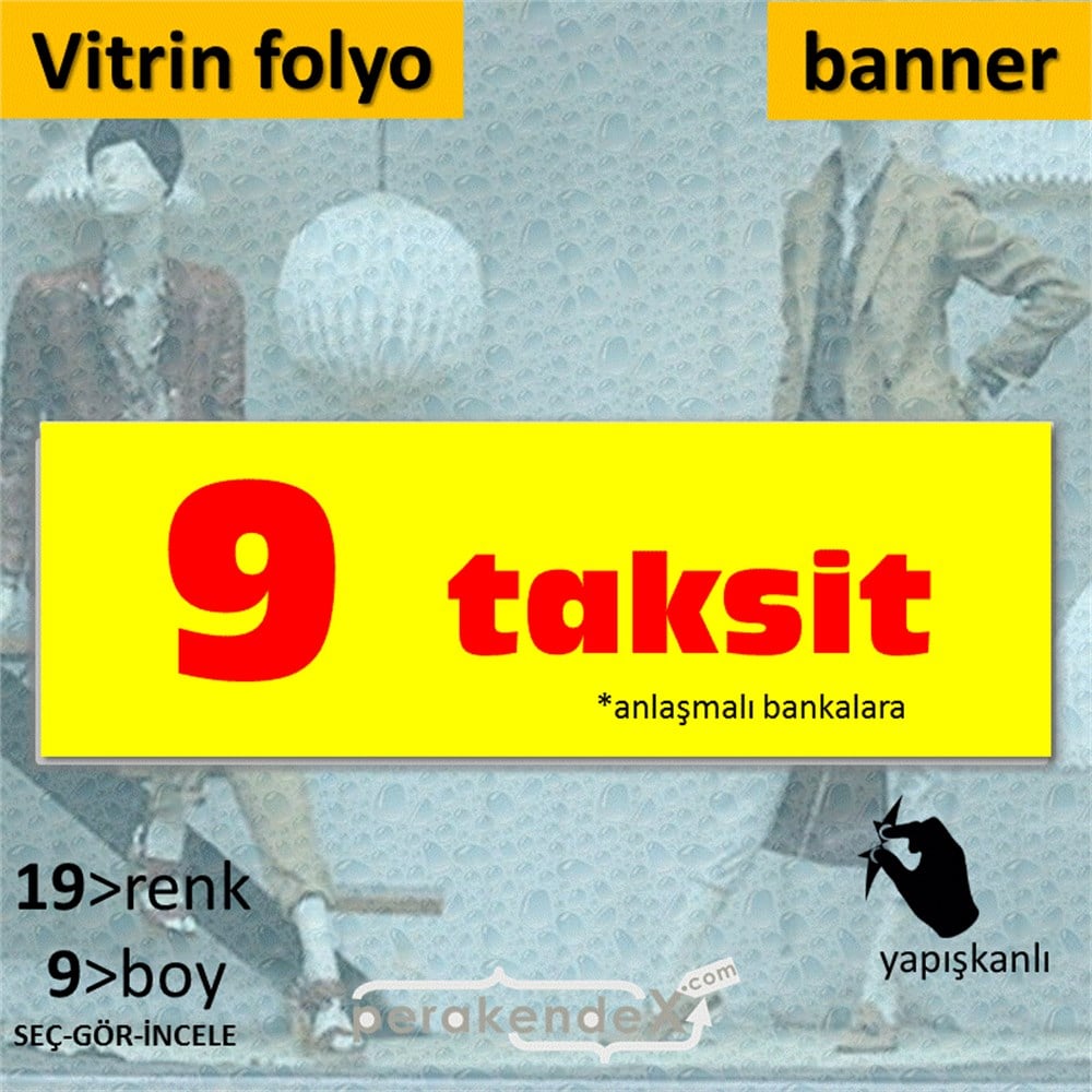 anlaşmalı bankalara 9 taksit CAMA YAPIŞAN FOLYO BANNER -dikdörtgen,tek yön baskı