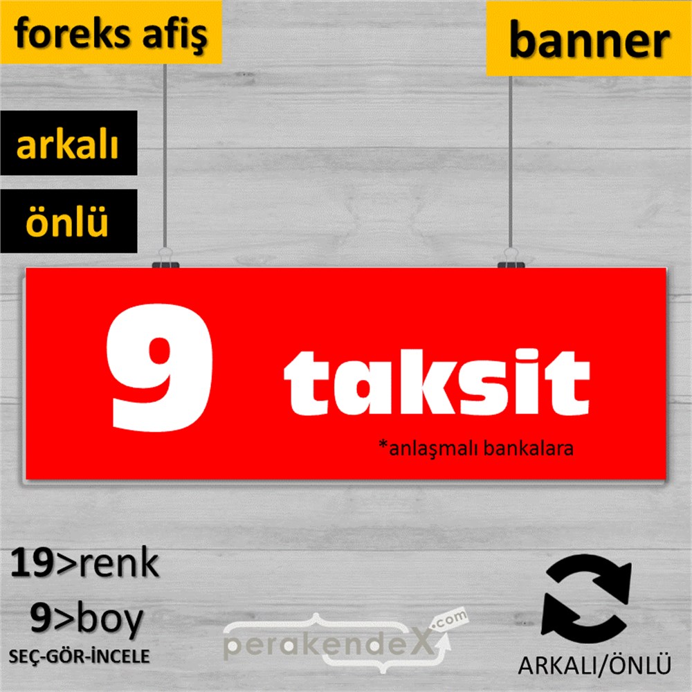 anlaşmalı bankalara 9 taksit SERT PLASTİK BANNER  -dikdörtgen,çift yön baskı