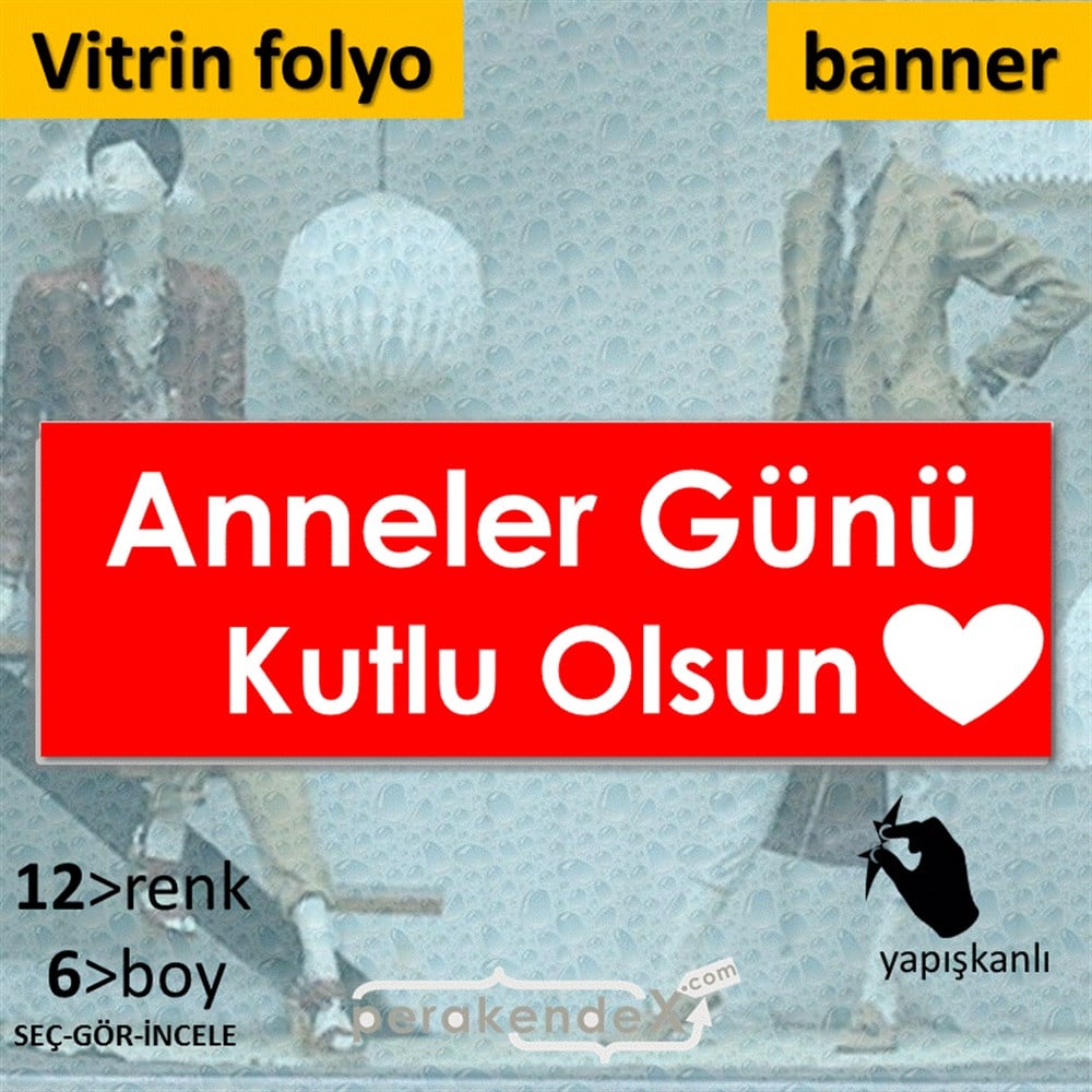 Anneler Günü Kutlu Olsun Kalpli VİTRİN, CAM FOLYO,  VİNİL (BANNER) -dikdörtgen,tek yön baskı