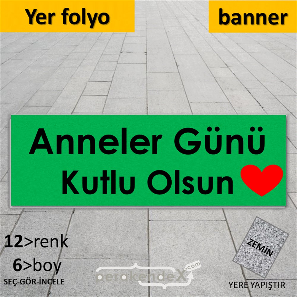 Anneler Günü Kutlu Olsun Kalpli YER - ZEMİN FOLYO,  VİNİL (BANNER) -dikdörtgen,tek yön baskı