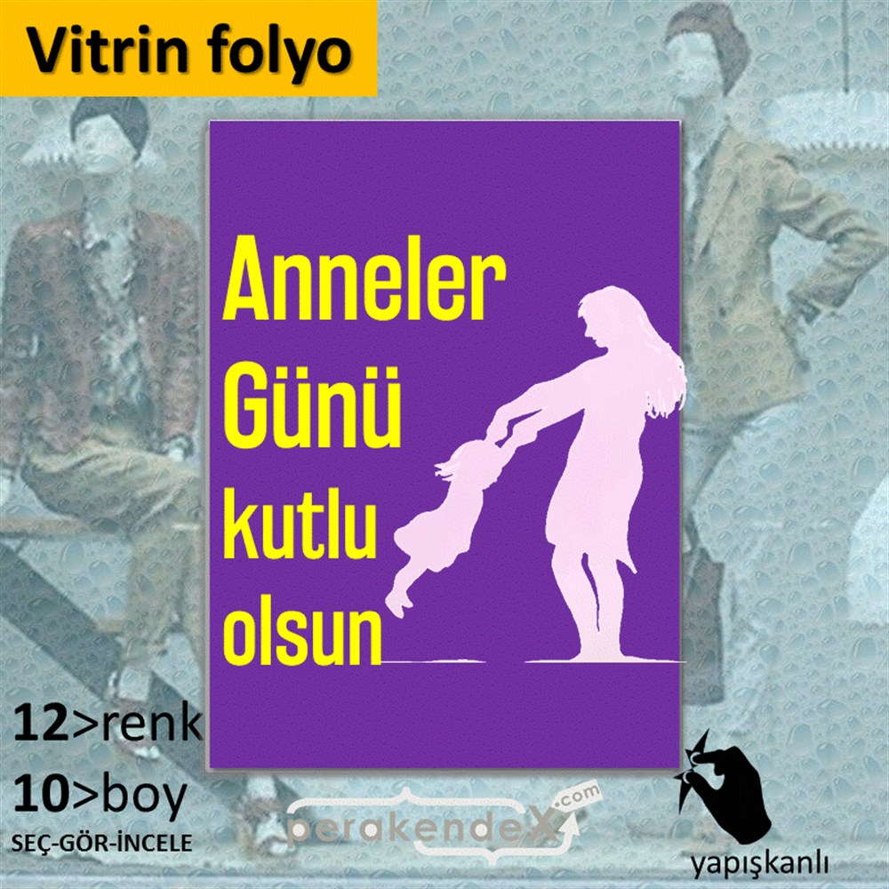Anneler Günü Kutlu Olsun VİTRİN - CAM FOLYO,  VİNİL -dikdörtgen,tek yön baskı