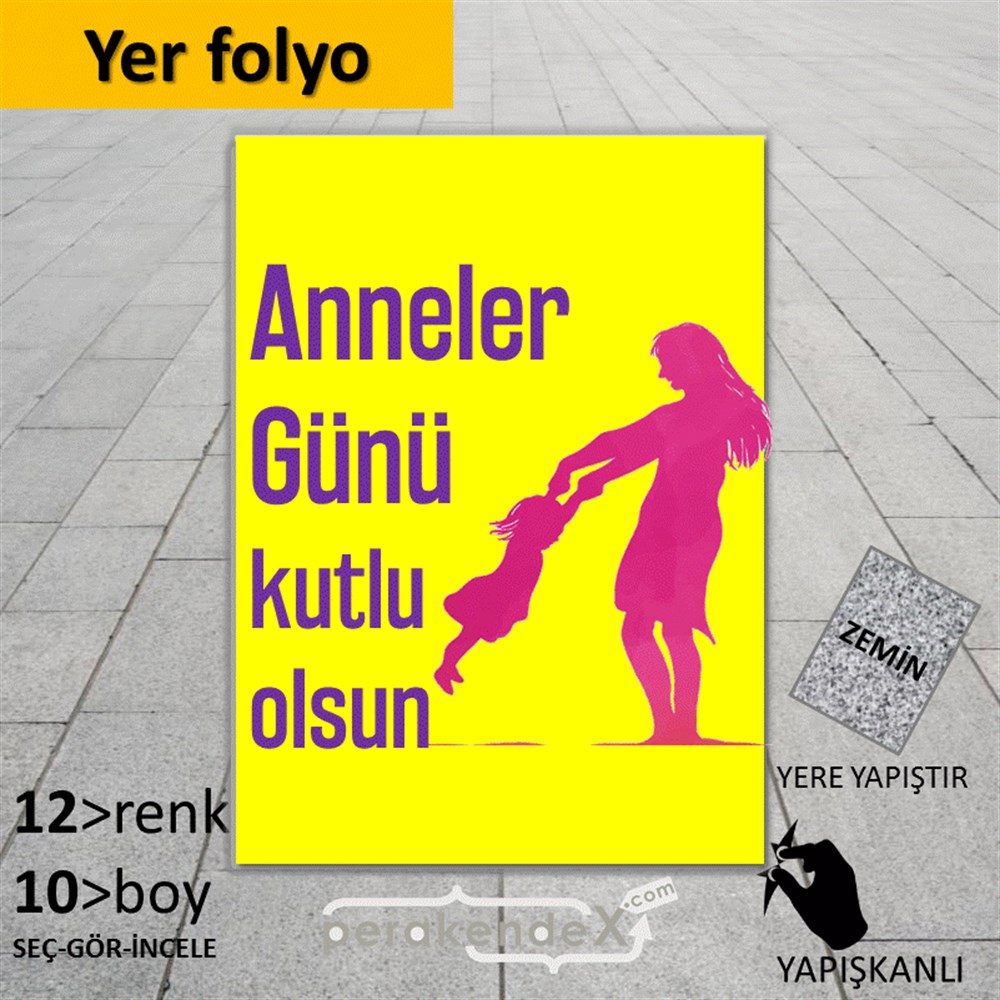 Anneler Günü Kutlu Olsun YER - ZEMİN FOLYO,  VİNİL -dikdörtgen,tek yön baskı