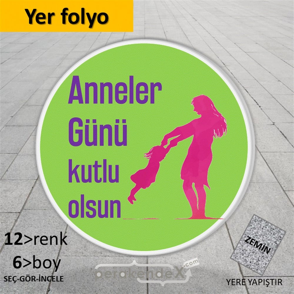 Anneler Günü Kutlu Olsun YER - ZEMİN FOLYO,  VİNİL -oval,tek yön baskı