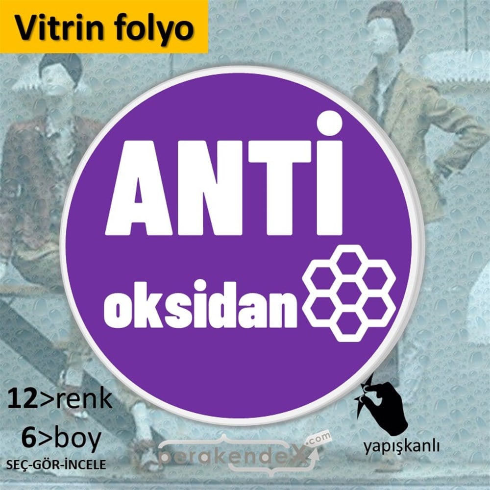 Antioksidan Yazısı VİTRİN - CAM FOLYO,  VİNİL -oval,tek yön baskıvitrin - cam folyo,  vinil