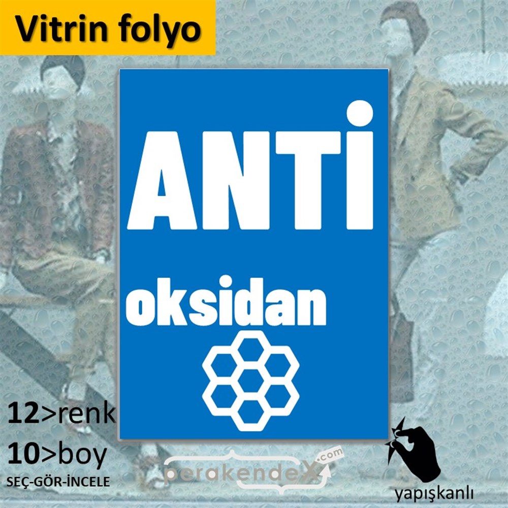 Antioksidan Yazısı VİTRİN - CAM FOLYO,  VİNİL -dikdörtgen,tek yön baskıvitrin - cam folyo,  vinil