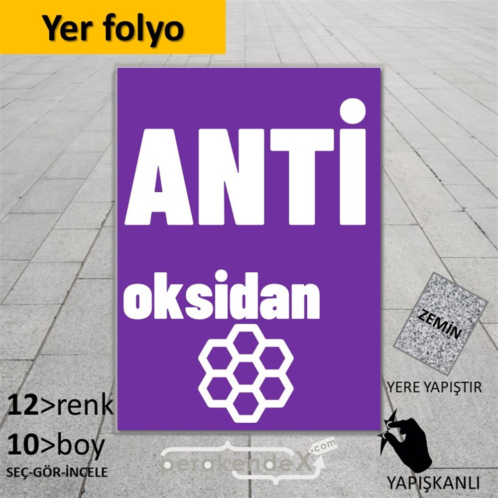 Antioksidan Yazısı YER - ZEMİN FOLYO,  VİNİL -dikdörtgen,tek yön baskıyer - zemin folyo,  vinil