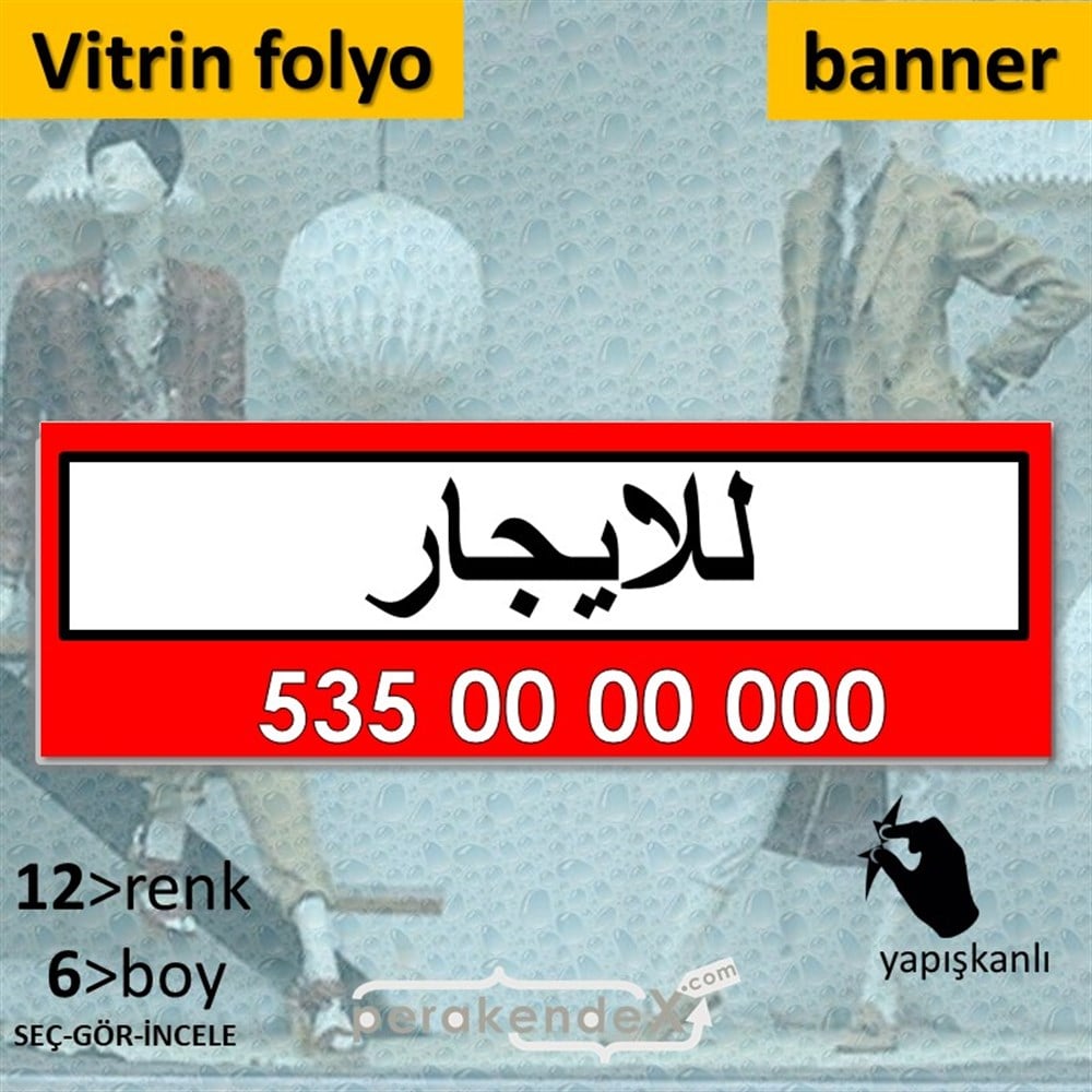 Arapça Kiralık Yazısı 005 VİTRİN, CAM FOLYO,  VİNİL (BANNER) -dikdörtgen,tek yön baskıvitrin - cam folyo,  vinil