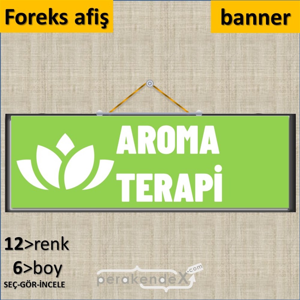 Aroma Terapi Ürünleri SERT PLASTİK POSTER,  AFİŞ (BANNER) -dikdörtgen,tek yön baskısert plastik poster,  afiş