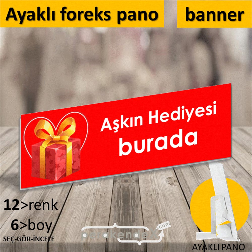 Aşkın Hediyesi burada KARTON AYAKLI POSTER,  PANO (BANNER) -dikdörtgen,tek yön baskı