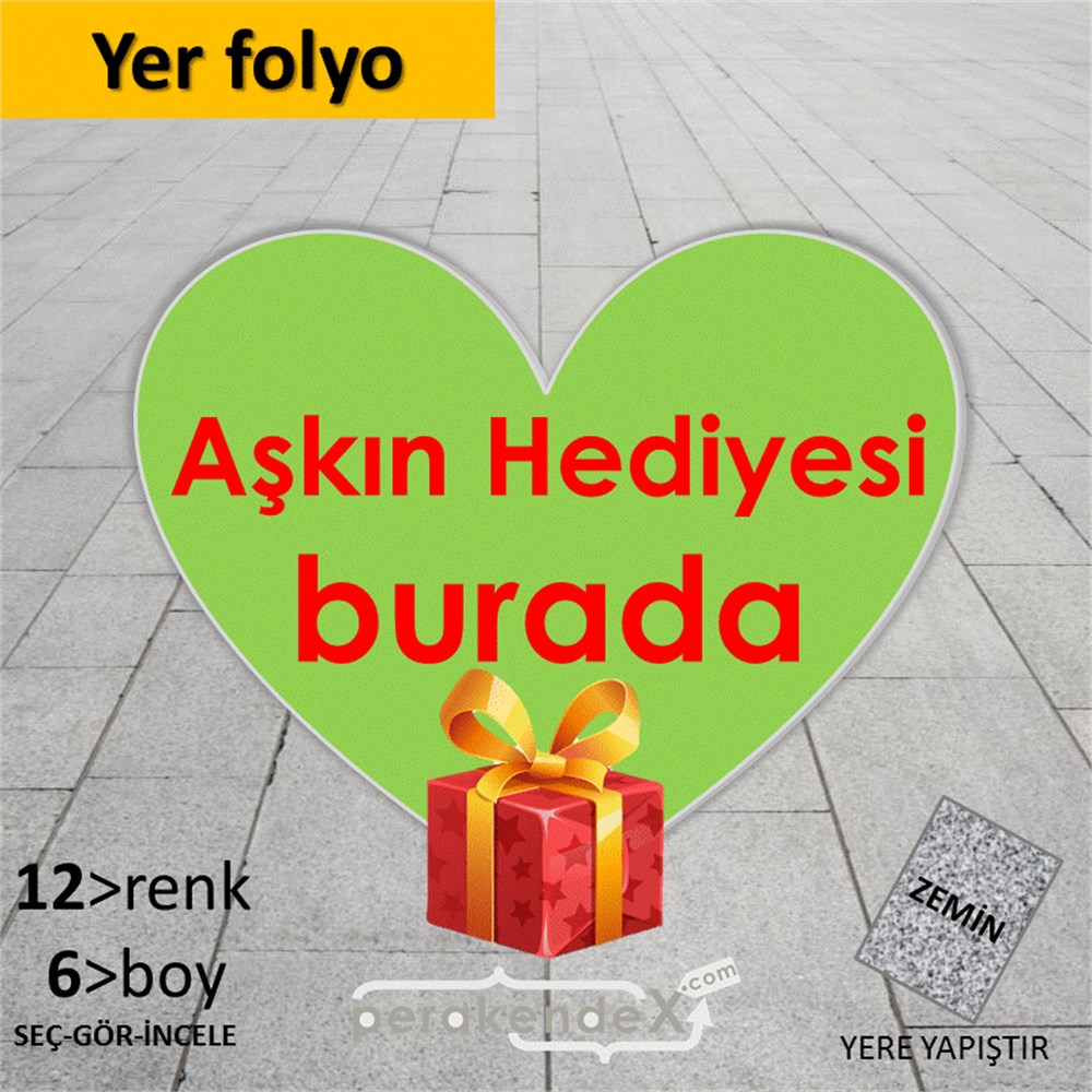 Aşkın Hediyesi burada YER - ZEMİN FOLYO,  VİNİL -Kalp,tek yön baskı