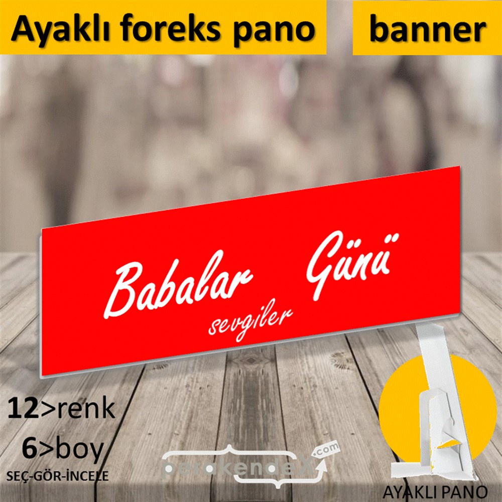 Babalar Günü Sevgiler KARTON AYAKLI POSTER,  PANO (BANNER) -dikdörtgen,tek yön baskı
