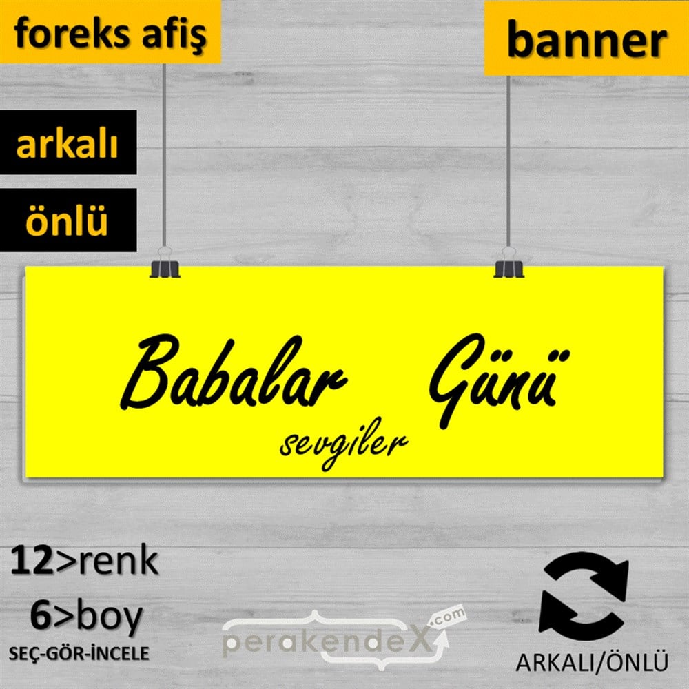 Babalar Günü Sevgiler SERT PLASTİK POSTER,  AFİŞ (BANNER) -dikdörtgen,çift yön baskı