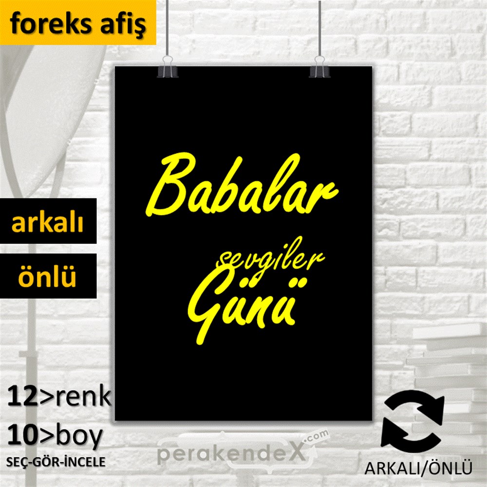 Babalar Günü Sevgiler SERT PLASTİK POSTER,  AFİŞ -dikdörtgen,çift yön baskı