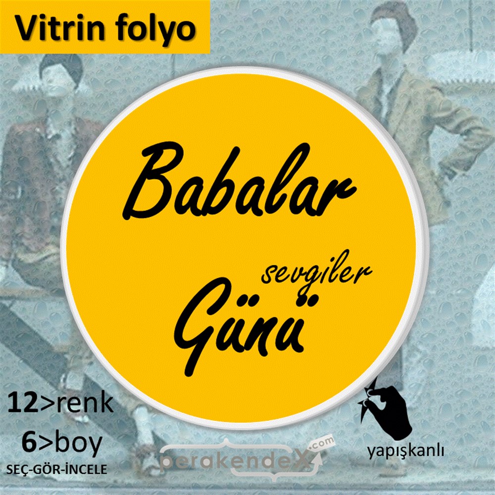 Babalar Günü Sevgiler VİTRİN - CAM FOLYO,  VİNİL -oval,tek yön baskı