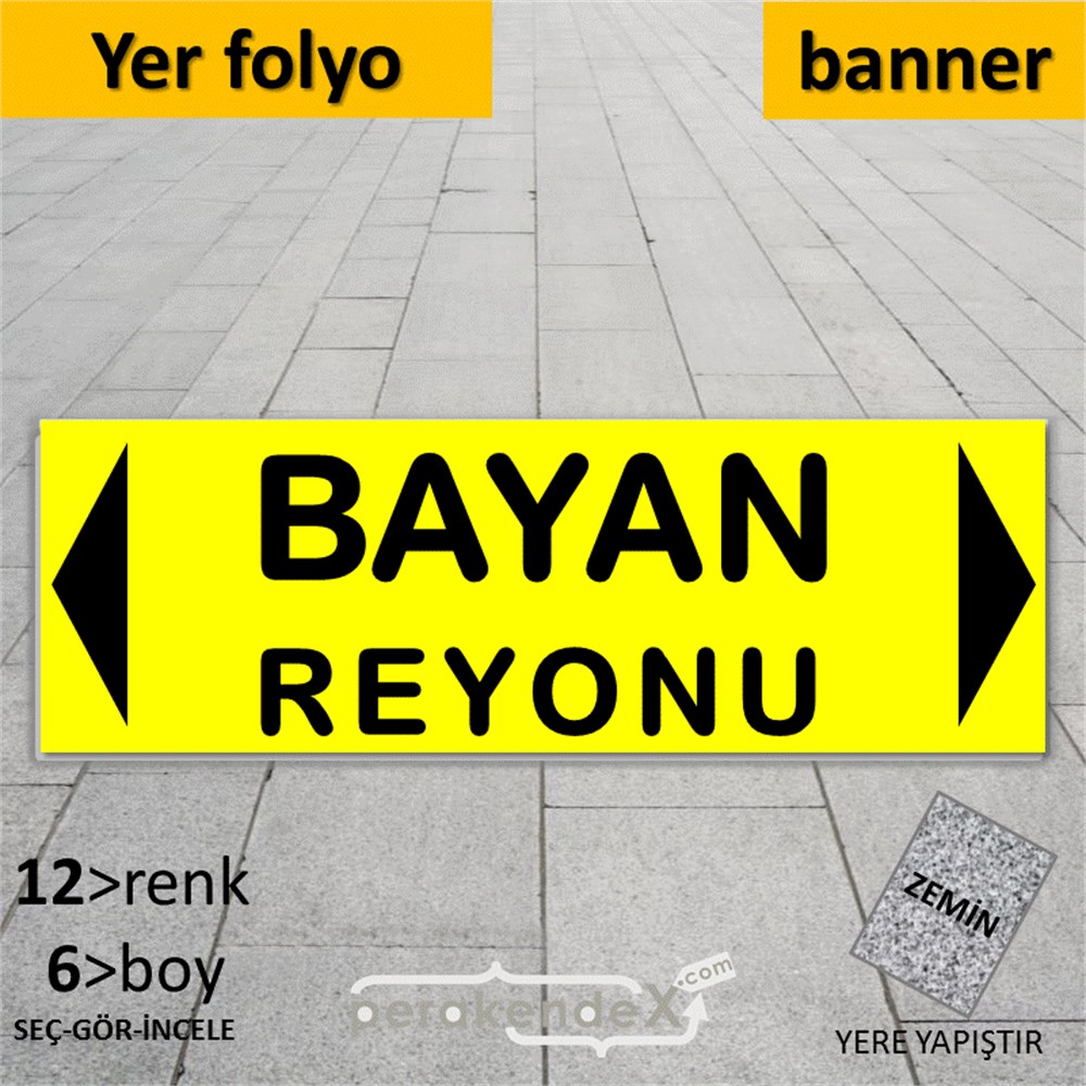 bayan reyonu yönlendirme YER ZEMİNE YAPIŞAN BANNER -dikdörtgen,tek yön baskı