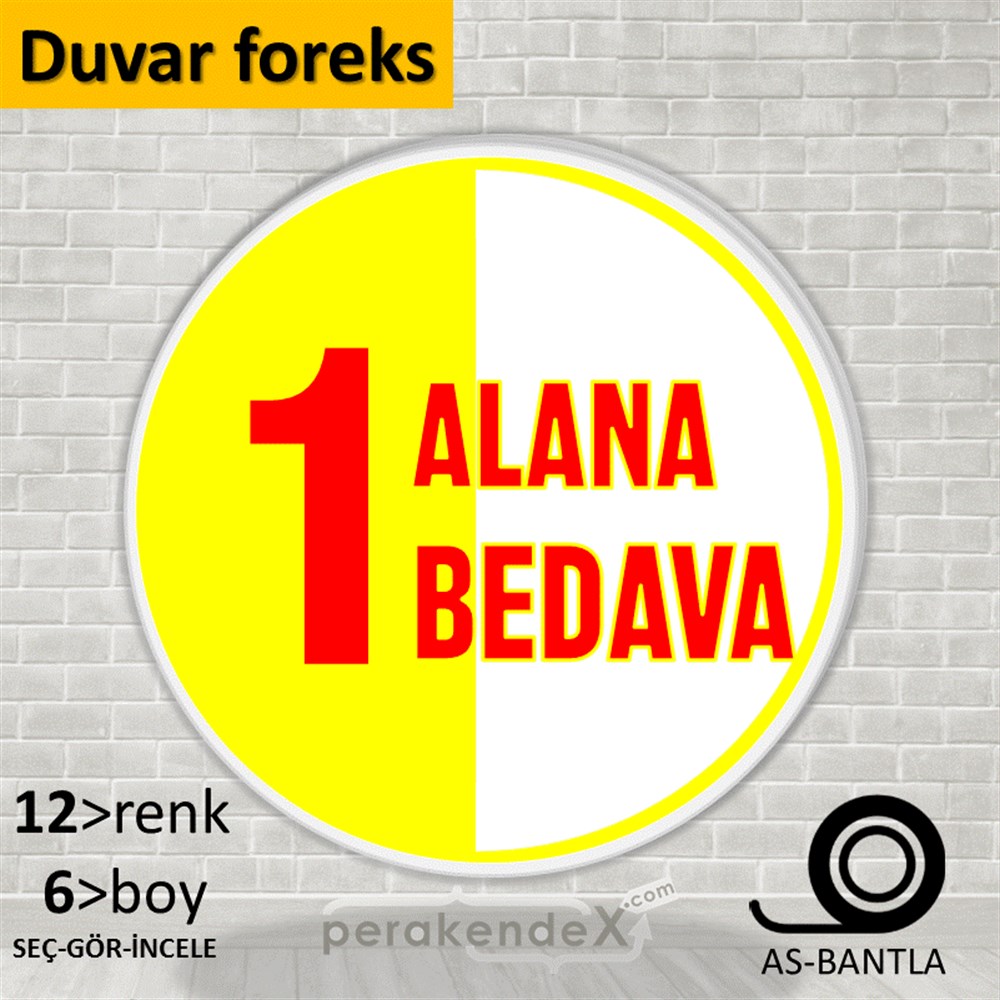 Bir Alana Bir Bedava SERT PLASTİK POSTER,  AFİŞ -oval,tek yön baskı